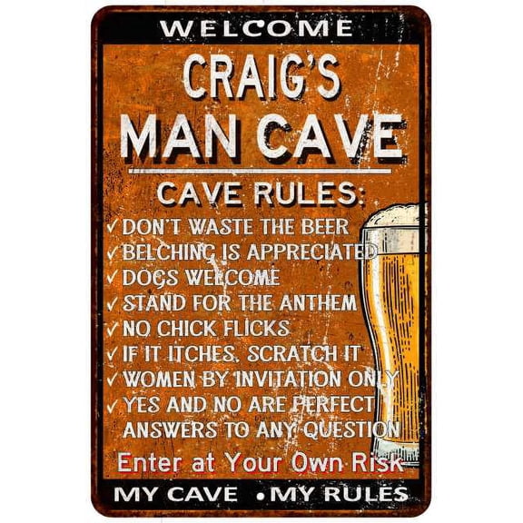 CRAIG'S Man Cave Rules Rusty Sign Garage Decor 8x12 108120051145