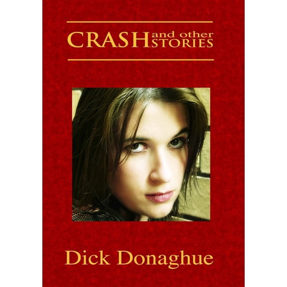 CRASH and other STORIES, (Paperback)