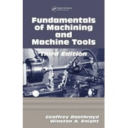 CRC Mechanical Engineering Fundamentals of Metal Machining and Machine Tools, (Hardcover)