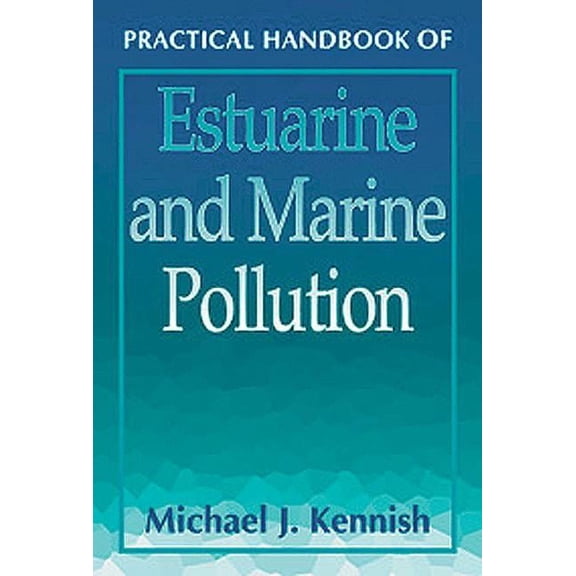 CRC Press Marine Science Practical Handbook of Estuarine and Marine Pollution, (Hardcover)
