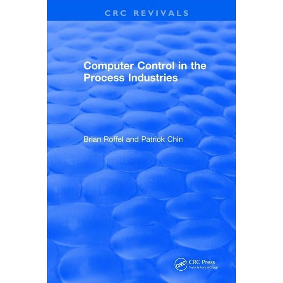 CRC Press Revivals Computer Control in the Process Industries, (Hardcover)
