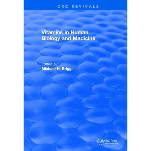 CRC Press Revivals Vitamins In Human Biology and Medicine (1981), (Hardcover)