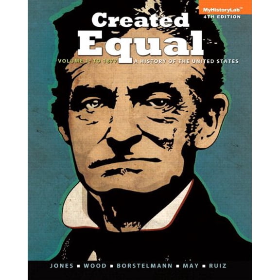 Pre-Owned CREATED EQUAL + NEW MYHISTORYLAB WITH PEARSON ETEXT ACCESS CARD