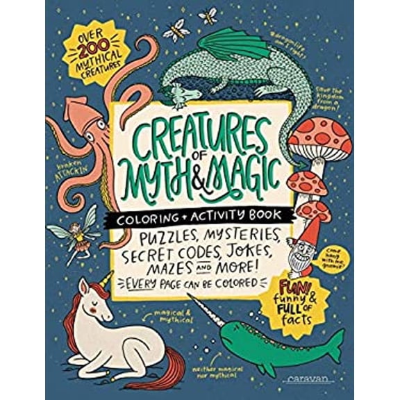 Pre-Owned CREATURES of MYTH & MAGIC Coloring   Activity Book : Puzzles, Mysteries, Secret Codes, Jokes, Mazes & MORE! (Paperback) 9781736166321
