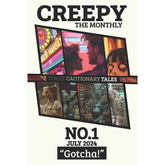 Creepy the Monthly CREEPY No. 1 (July 2024) "Gotcha!", Book 1, (Paperback)