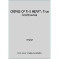 thumbnail image 1 of Pre-Owned CRIMES OF THE HEART: True Confessions Paperback Cengage, 1 of 1