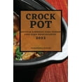 thumbnail image 1 of Crock Pot 2022: Recetas Sabrosas Para Perder Peso Para Principiantes, (Paperback), 1 of 1