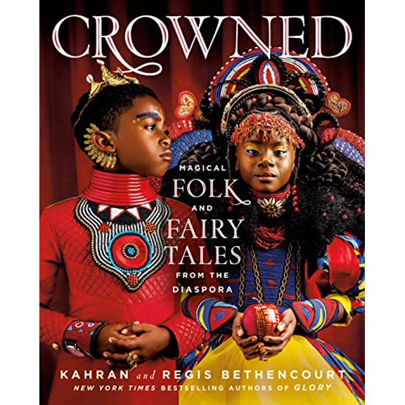 Pre-Owned Crowned: Magical Folk and Fairy Tales from the Diaspora (Hardcover) 1250281385 9781250281388