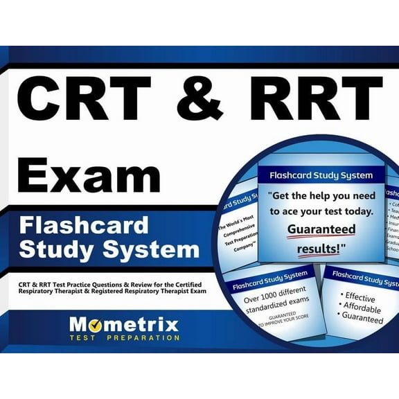 CRT & Rrt Exam Flashcard Study System : CRT & Rrt Test Practice Questions & Review for the Certified Respiratory Therapist & Registered Respiratory Therapist Exam (Cards)