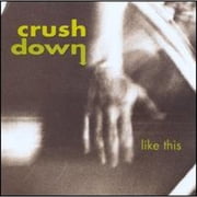 Like This CD by Crushdown
