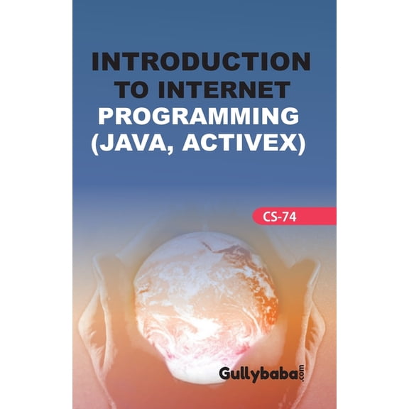 CS-74 Introduction To Internet Programming (Paperback)