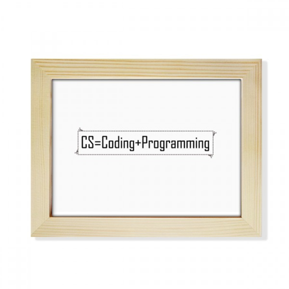 CS Contains Coding And Programng Desktop Photo Frame Picture Art Decoration Painting 6x8 inch