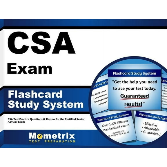 CSA Exam Flashcard Study System : CSA Test Practice Questions and Review for the Certified Senior Advisor Exam