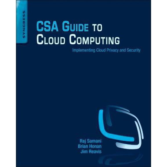 Pre-Owned CSA Guide to Cloud Computing: Implementing Cloud Privacy and Security (Paperback) 0124201253 9780124201255