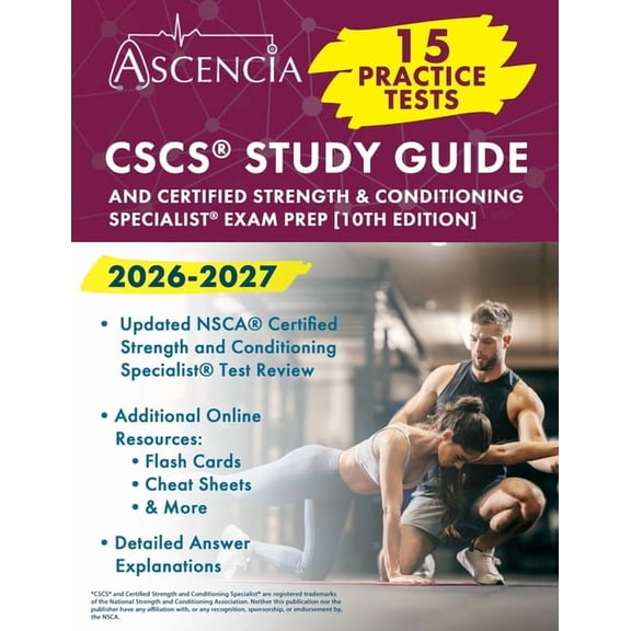CSCS(R) Study Guide 2026-2027: 15 Practice Tests and Certified Strength & Conditioning Specialist(R) Exam Prep [10th Edi, (Paperback)