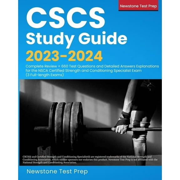 CSCS Study Guide 2023-2024: Complete Review + 660 Test Questions and Detailed Answers Explanations for the NSCA Certifie, (Paperback)