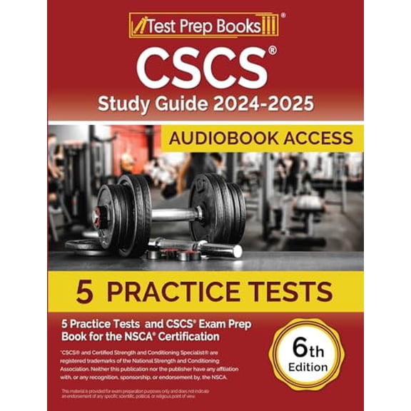 Pre-Owned CSCS Study Guide: Practice Tests and CSCS Exam Prep Book for the NSCA Certification: [6th Edition], 9781637755358, 163775535X, Paperback,