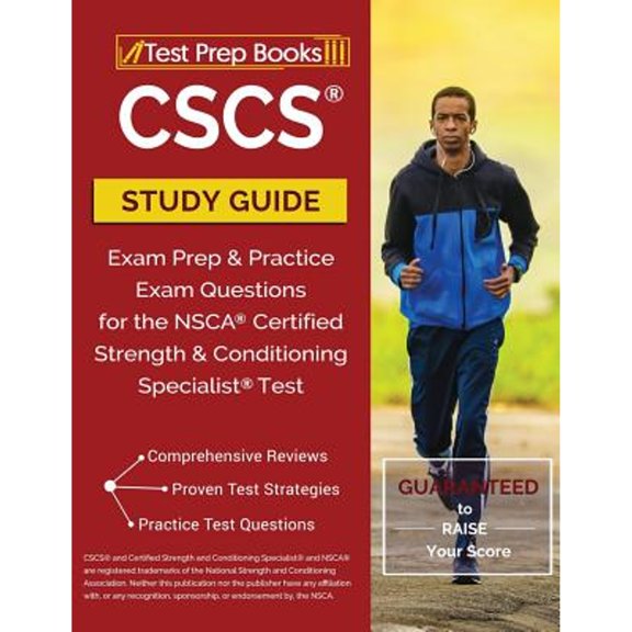 Pre-Owned CSCS Study Guide: Exam Prep & Practice Exam Questions for the NSCA Certified Strength & Conditioning Specialist Test (Paperback) 1628453923 9781628453928