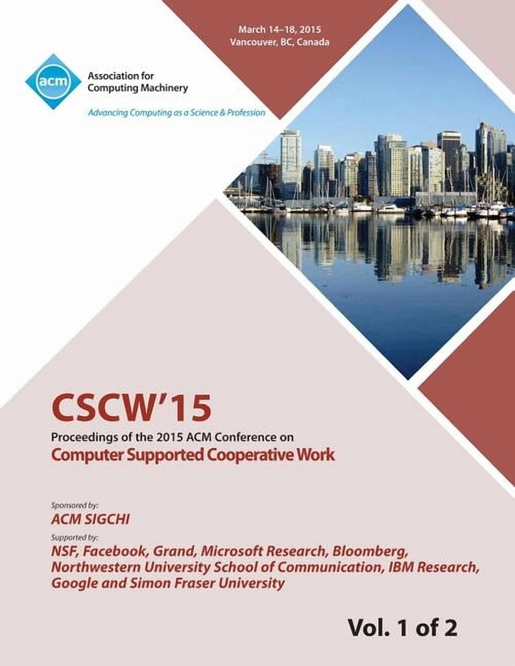 CSCW 15 ACM Conference on Computer Supported Cooperative Work and ...