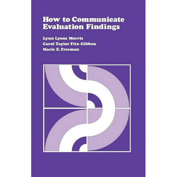 CSE Program Evaluation Kit How to Communicate Evaluation Findings, Book 9, (Paperback)