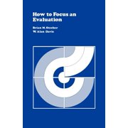 CSE Program Evaluation Kit How to Focus an Evaluation, Book 2, Paperback