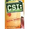 thumbnail image 1 of Pre-Owned CSI: Crime Scene Investigation: Mortal Wounds (Hardcover) 0739491229 9780739491225, 1 of 1