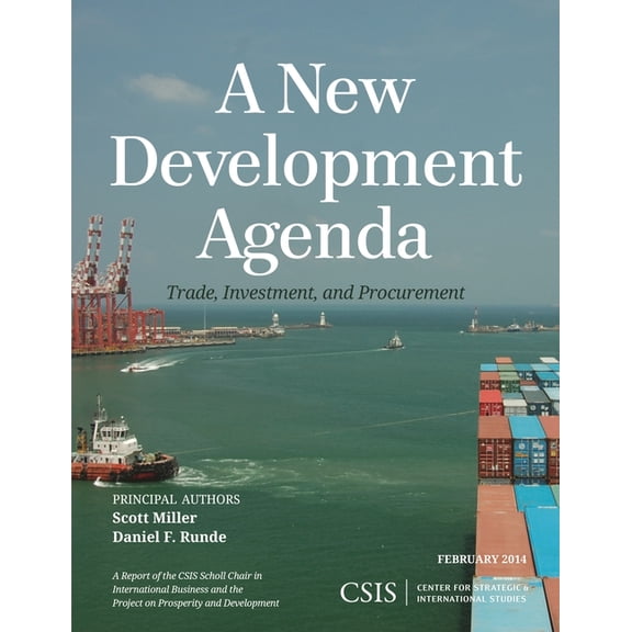 CSIS Reports New Development Agenda: Trade, Development, and Procurement, (Paperback)