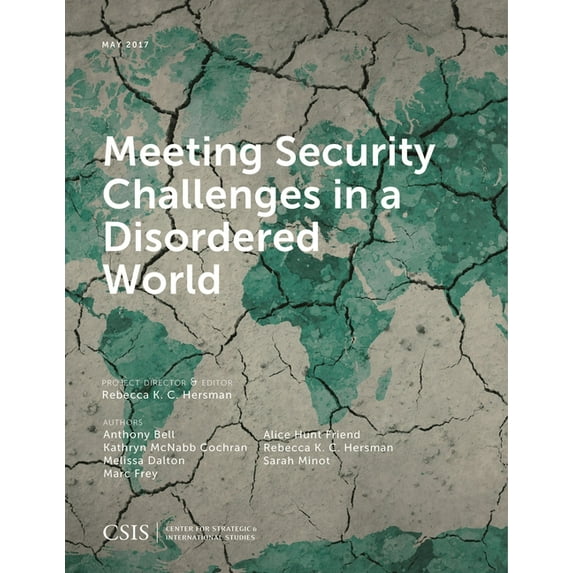 CSIS Reports Meeting Security Challenges in a Disordered World, (Paperback)