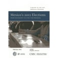 thumbnail image 1 of CSIS Reports Mexico's 2012 Elections: From Uncertainty to a Pact for Progress, (Paperback), 1 of 1