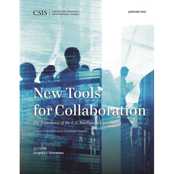CSIS Reports: New Tools for Collaboration (Paperback)