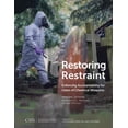 thumbnail image 1 of CSIS Reports: Restoring Restraint : Enforcing Accountability for Users of Chemical Weapons (Paperback), 1 of 1