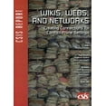 thumbnail image 1 of CSIS Reports: Wikis, Webs, and Networks : Creating Connections for Conflict-Prone Settings (Paperback), 1 of 1