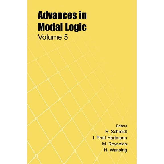 CSLI Lecture Notes (Paperback): Advances in Modal Logic, Volume 5 (Paperback)