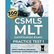 CSMLS MLT Certification Exam Practice Test 1, Paperback