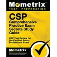 thumbnail image 1 of Pre-Owned CSP Comprehensive Practice Exam Secrets Study Guide: CSP Test Review for the Certified Safety Professional Exam (Paperback) 1609715810 9781609715816, 1 of 1