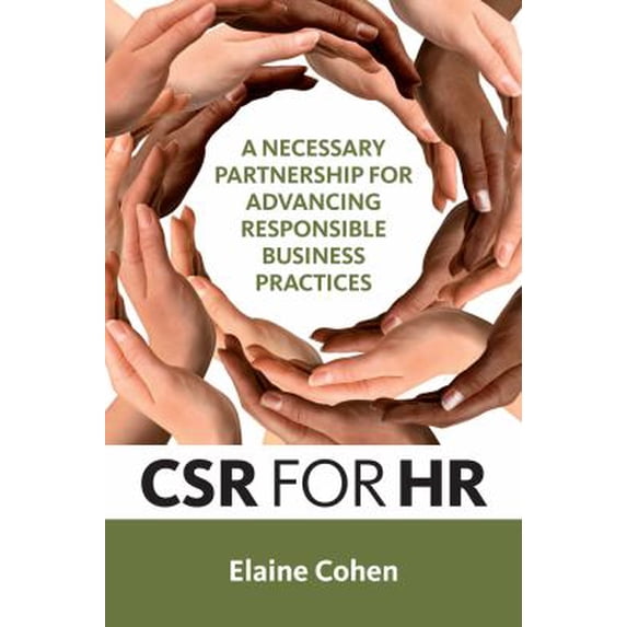 Pre-Owned CSR for HR: A Necessary Partnership for Advancing Responsible Business Practices (Hardcover) 1906093466 9781906093464