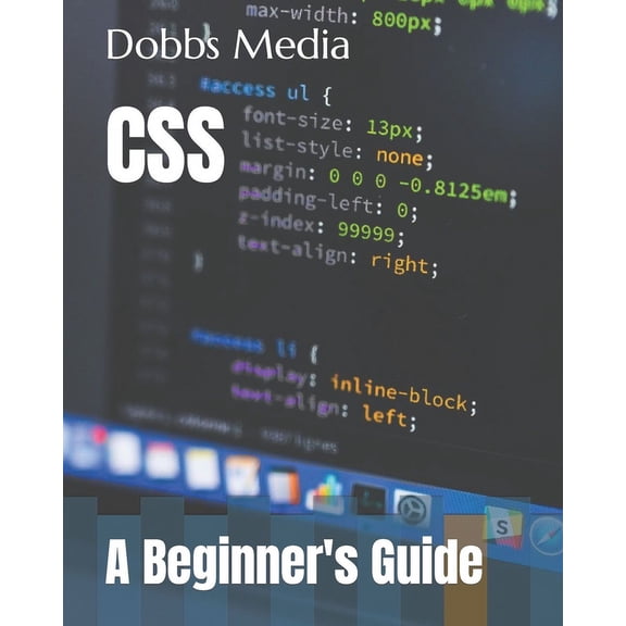 CSS: A Beginner's Guide