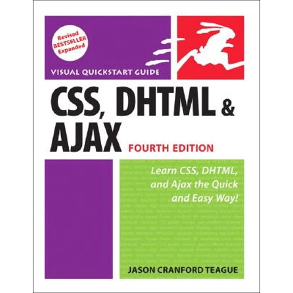CSS, DHTML, & Ajax : Visual QuickStart Guide