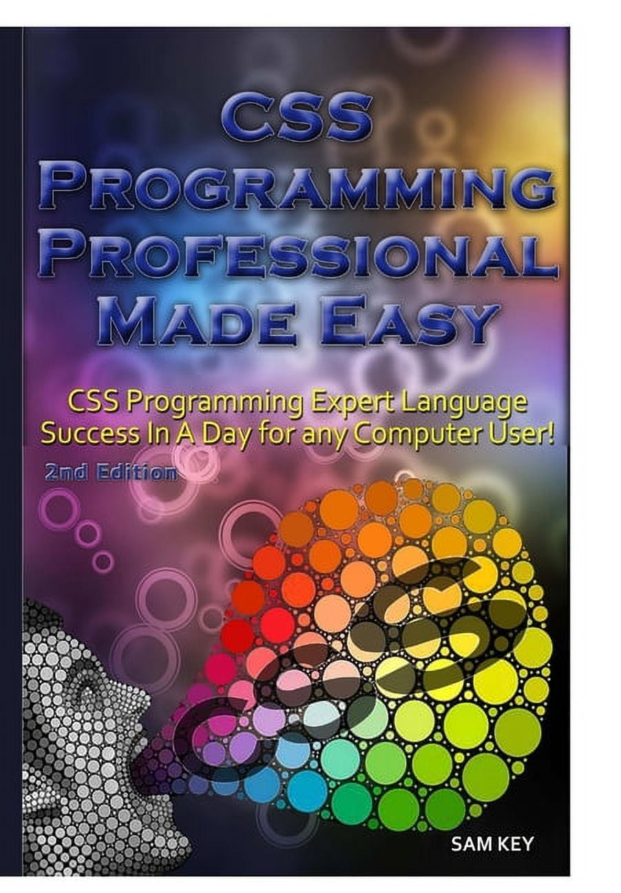 CSS Programming Professional Made Easy, (Hardcover) - Walmart.com
