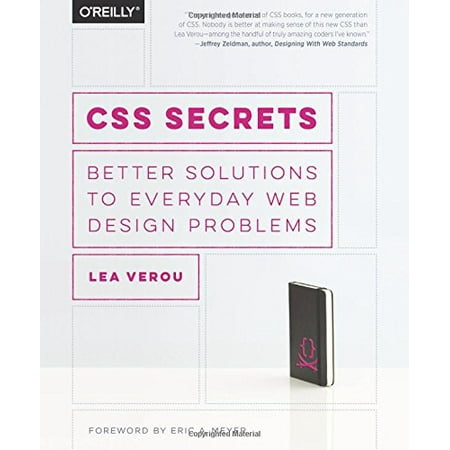 Pre-Owned CSS Secrets: Better Solutions to Everyday Web Design Problems (Paperback) 1449372635 9781449372637