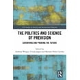 thumbnail image 1 of CSS Studies in Security and Internationa The Politics and Science of Prevision: Governing and Probing the Future, (Paperback), 1 of 1