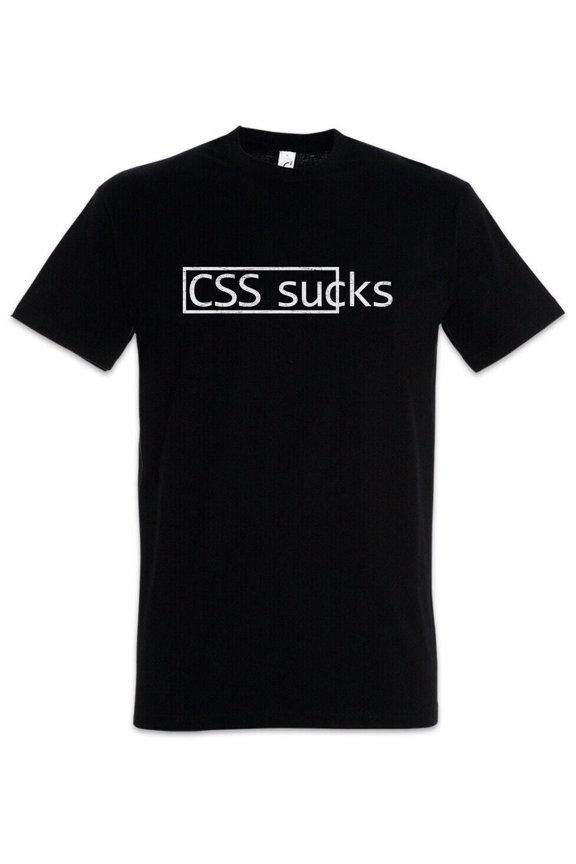 CSS Sucks T-Shirt Fun Geek Nerd Html Informatiker Wissenschaftler Web Designer