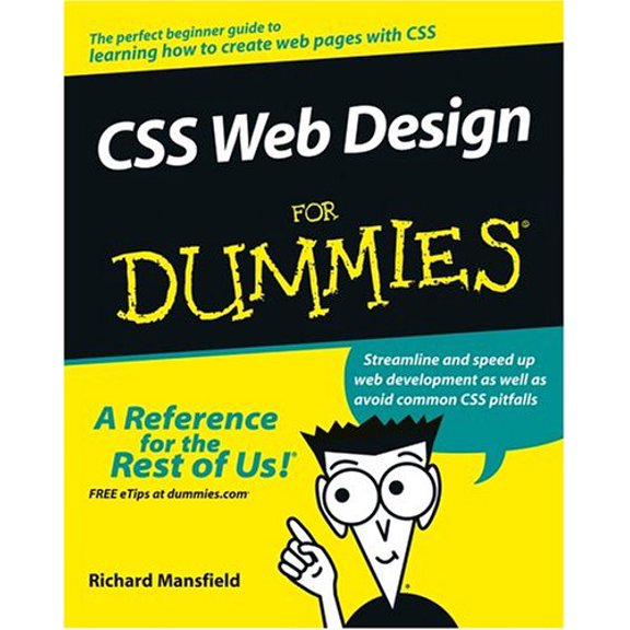 Pre-Owned CSS Web Design For Dummies (For Dummies Series) (Paperback) 0764584251 9780764584251