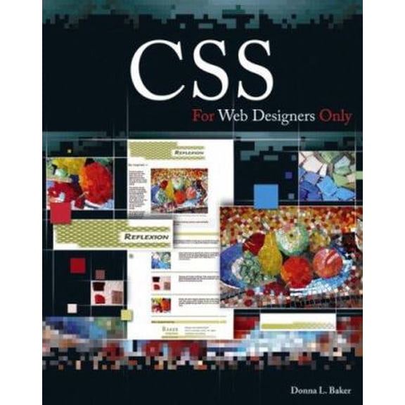 Pre-Owned CSS for Web Designers Only (Paperback) 0471788678 9780471788676