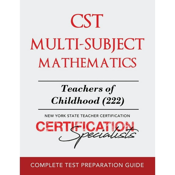 CST Multi-Subject Mathematics: Teachers of Childhood (222), (Paperback)