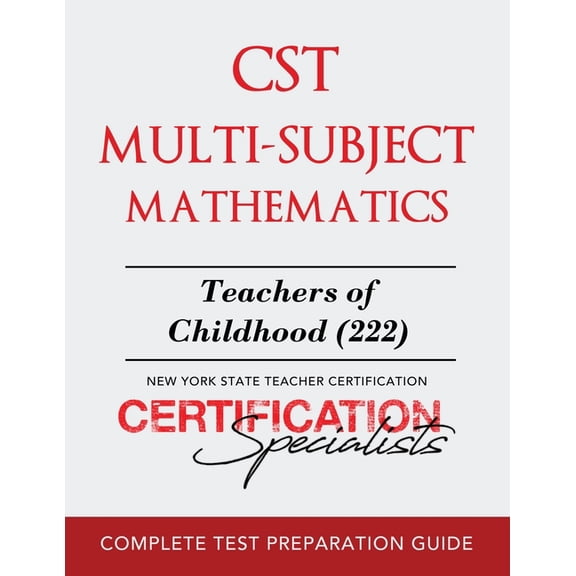 CST Multi-Subject Mathematics: Teachers of Childhood (222), (Paperback)