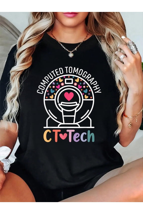CT Tech Computed Tomography Technologist Radiology CT Scan T-Shirt casual short sleeve crew neck cotton tee tops for women