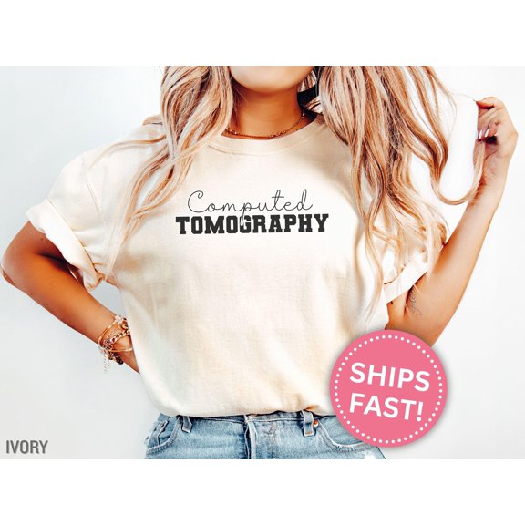 CT Technologist Gift Shirt Computed Tomography Tech Gift Tee for CT Tech Graduation Shirt