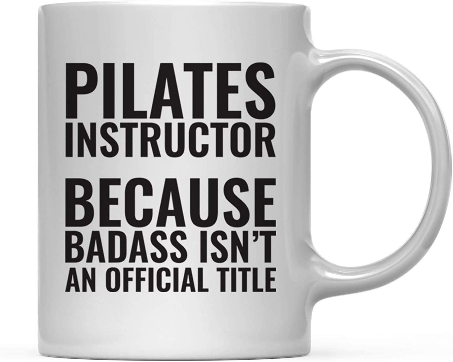 CTDream 11oz. Coffee Mug Gag , Pilates Instructor, 1-Pack, Funny Witty ...