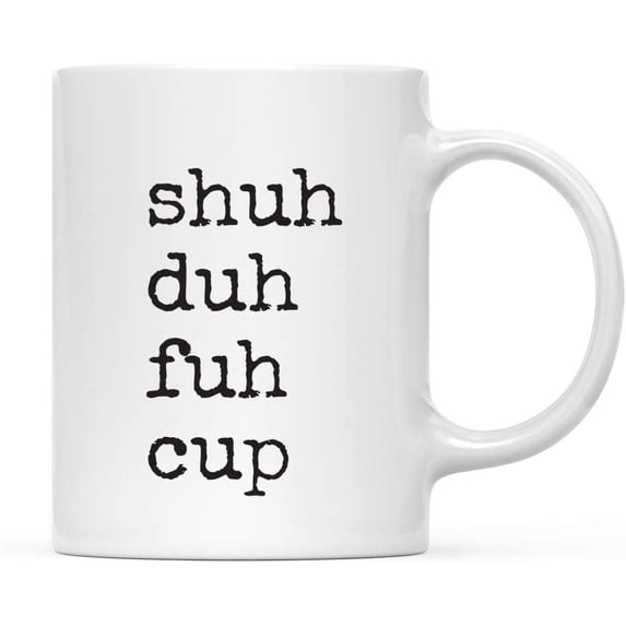 CTDream 11oz. Funny Rude Coffee Mug Gift, Typewriter Style, Shuh Duh Fuh Cup, 1-Pack, STFU Sarcastic Coworker Friend Husband Boyfriend Birthday Christmas Gifts for Him or Her
